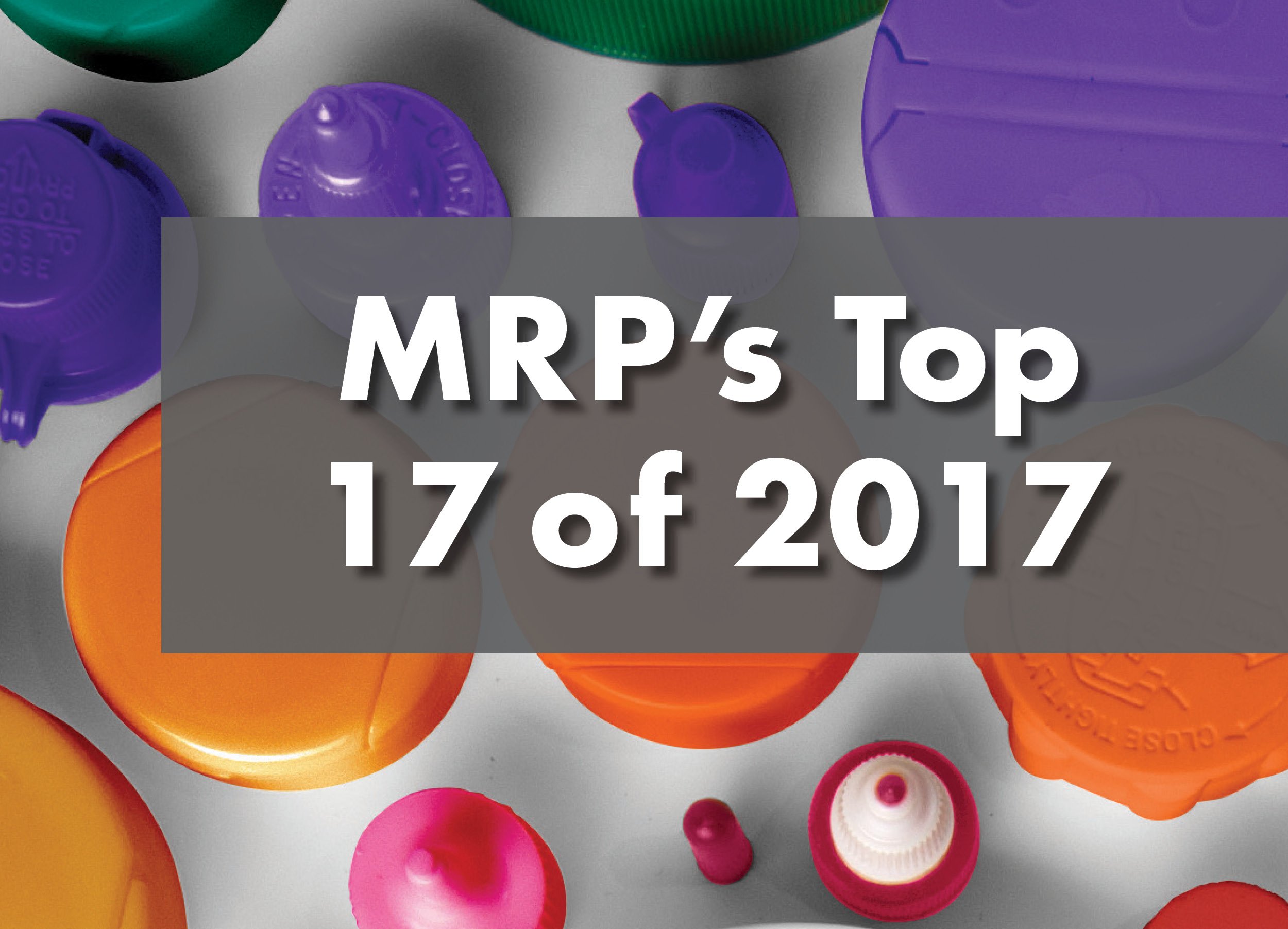 MRP's Top 17: Our Best Plastic Closure Designs of the Year